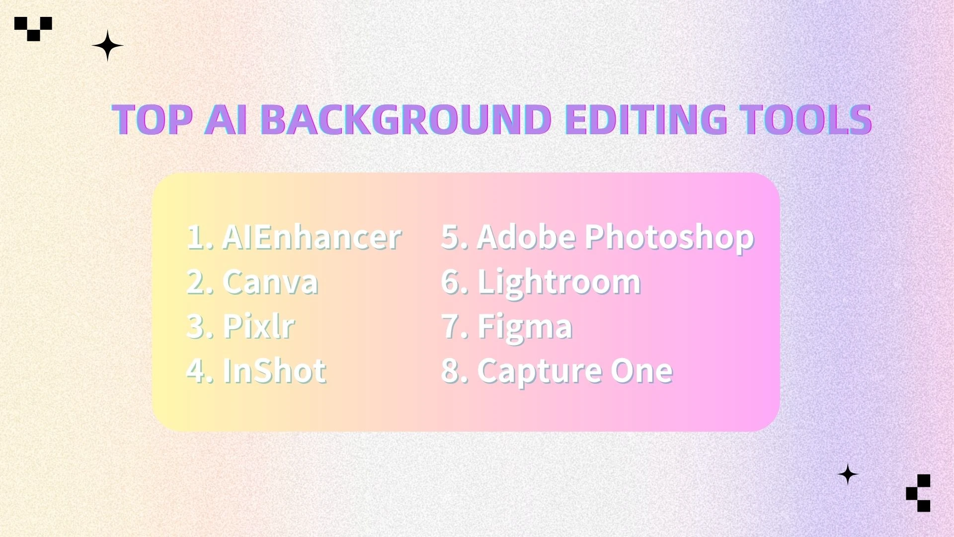 🧰 Best Editing Tools - AIEnhancer