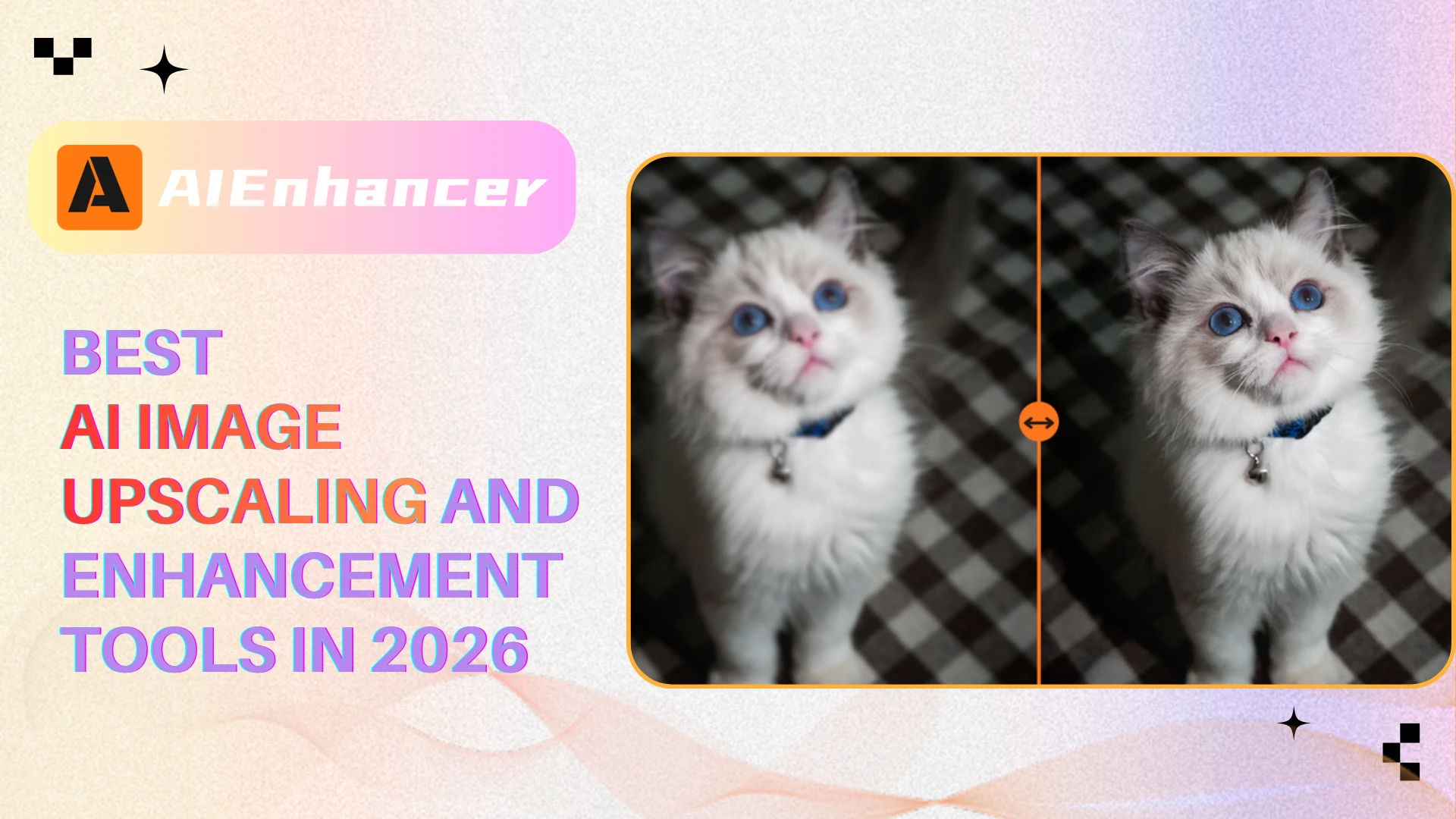 What to Know Before Upscaling and Enhancing Images - AIEnhancer