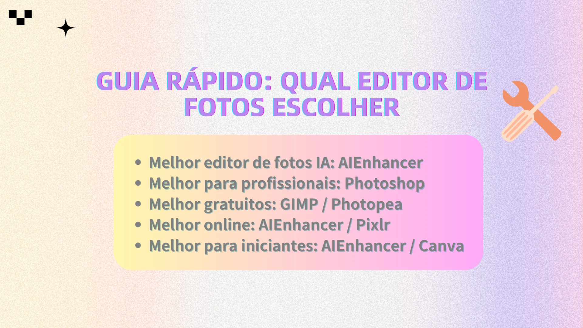 Guia rápido: qual editor de fotos escolher - AIEnhancer