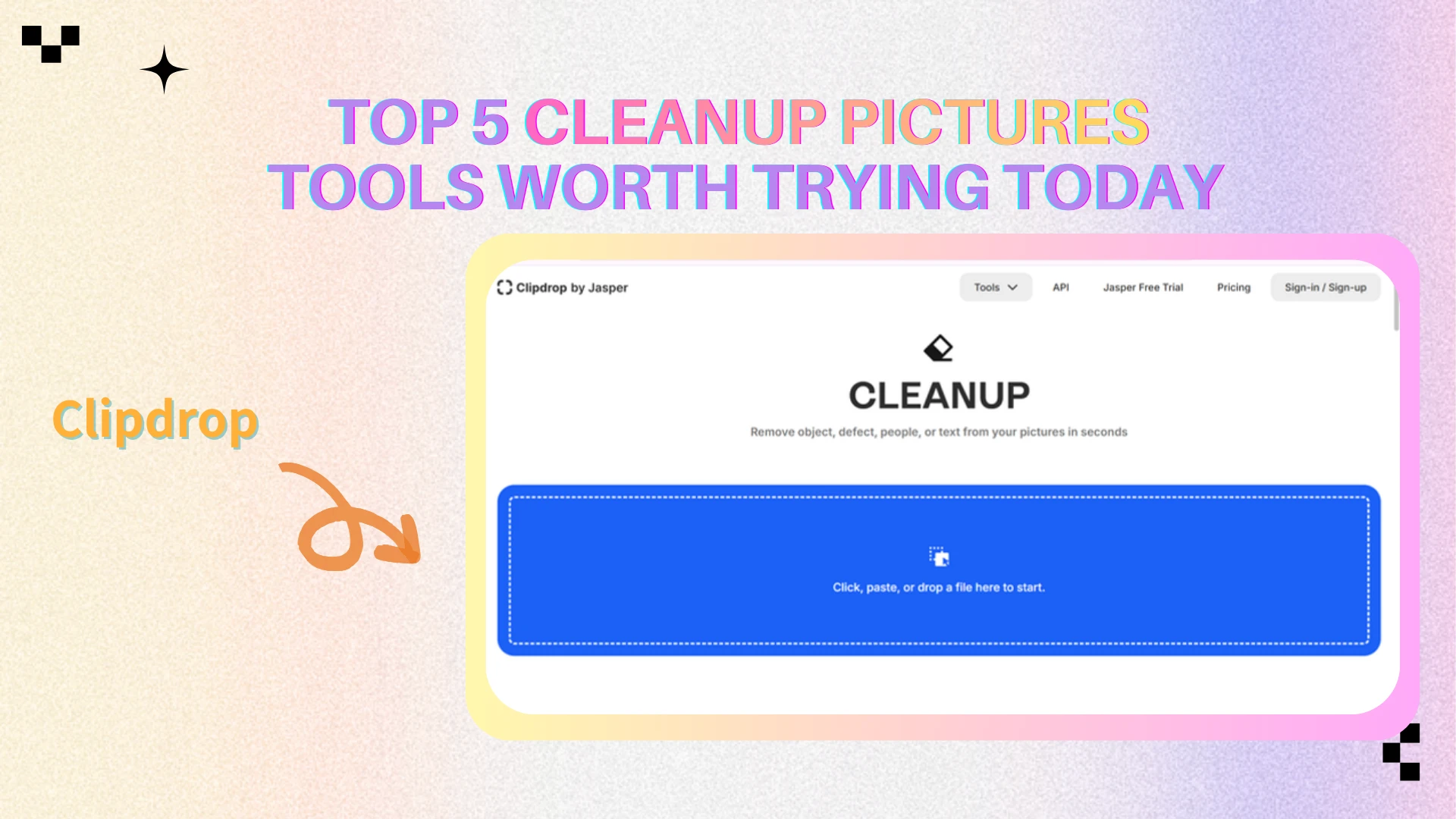 Clipdrop — Best for Multi-Tool AI Editing 🧠 - AIEnhancer