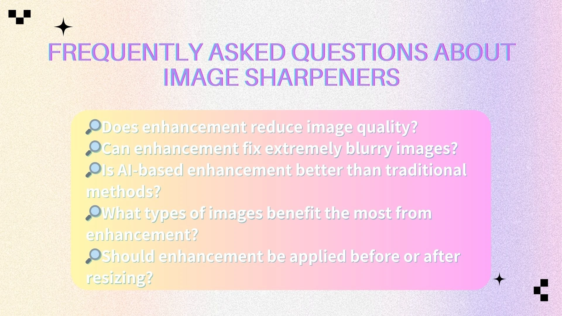 🔎Should enhancement be applied before or after resizing? - AIEnhancer