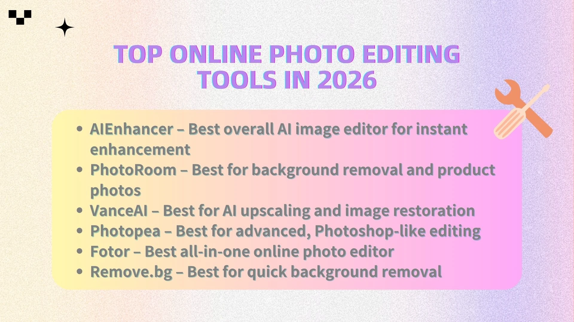 🧰 Top Online Photo Editing Tools in 2026 - AIEnhancer